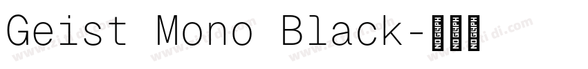 Geist Mono Black字体转换